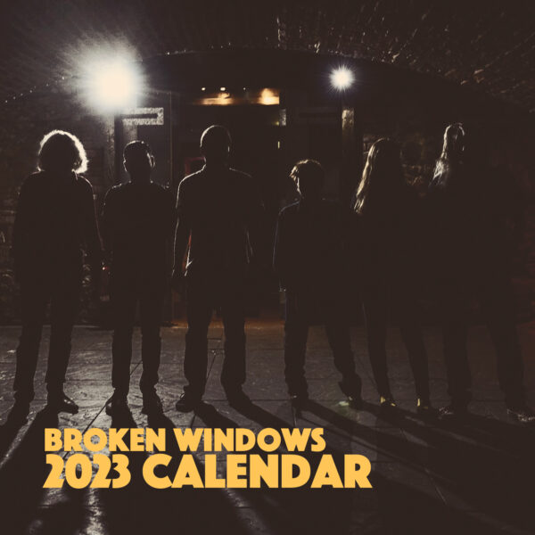 2023 Broken Windows Calendar